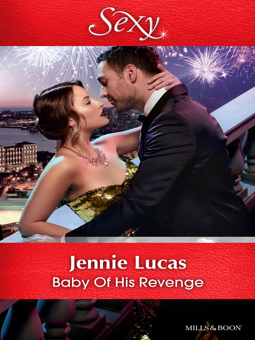 Title details for Baby of His Revenge by Jennie Lucas - Available